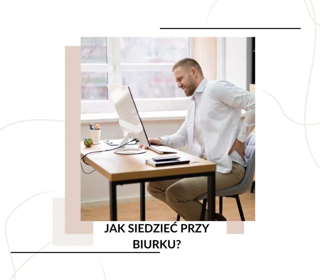 Jak ustawić monitor na biurku, aby uniknąć bólu pleców i zmęczenia